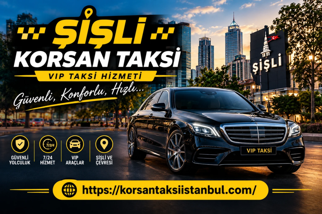 Korsan Taksi Şişli Korsan Taksi Şişli