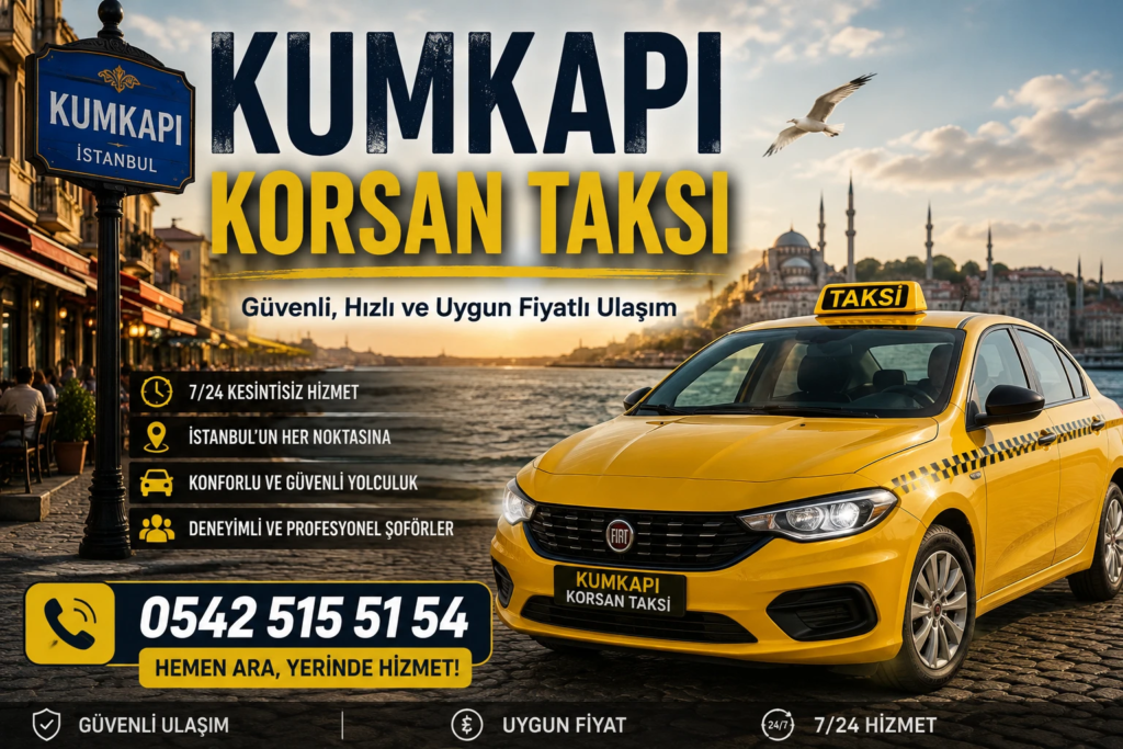 Korsan Taksi Kumkapı Korsan Taksi Kumkapı